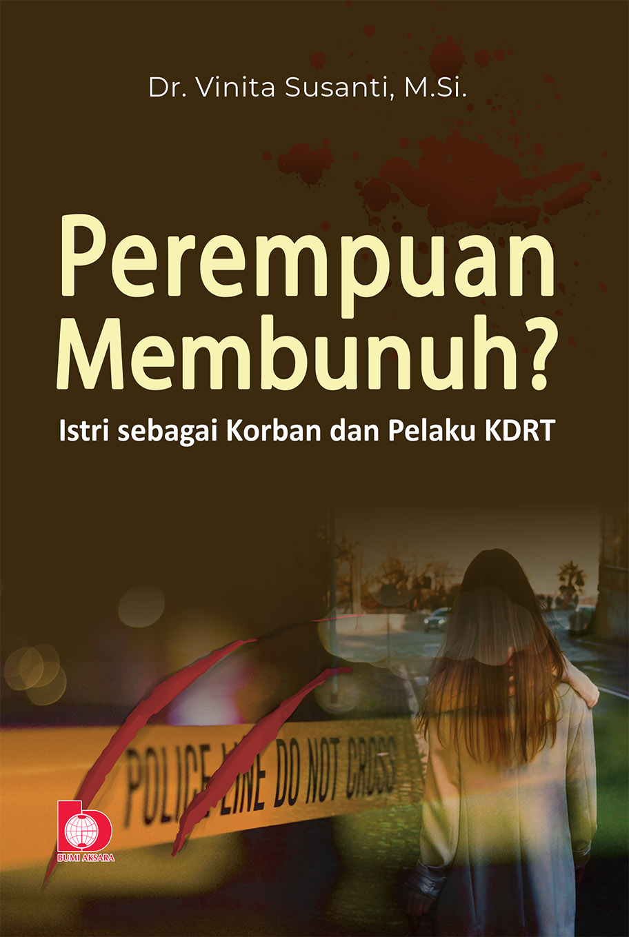 Perempuan Membunuh? Istri sebagai Korban dan pelaku KDRT